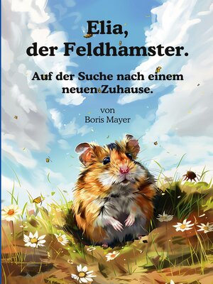 cover image of Elia, der Feldhamster.